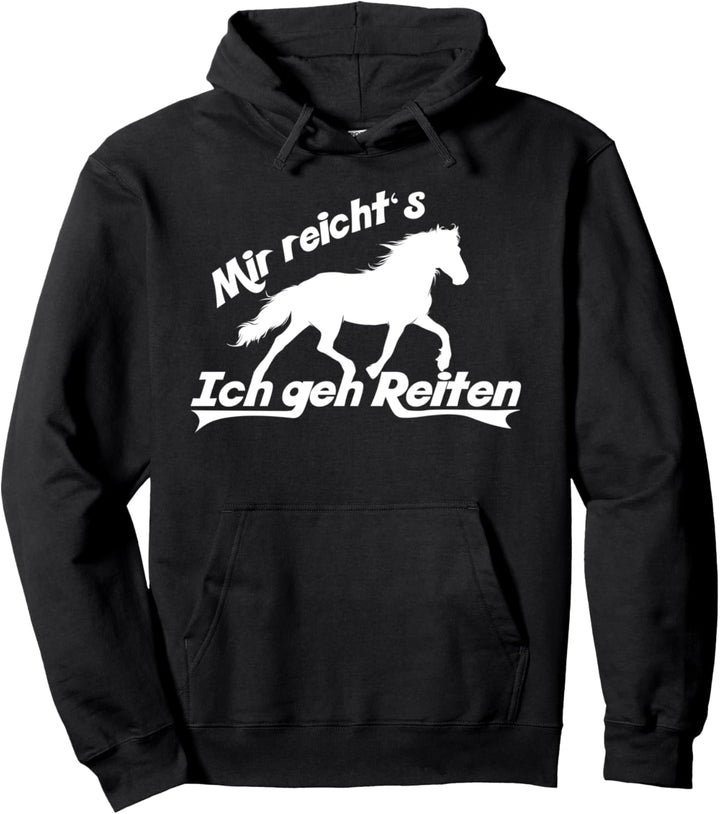 Reiten Pferde Reiter Spruch Geschenk für Mädchen und Frauen Pullover Hoodie