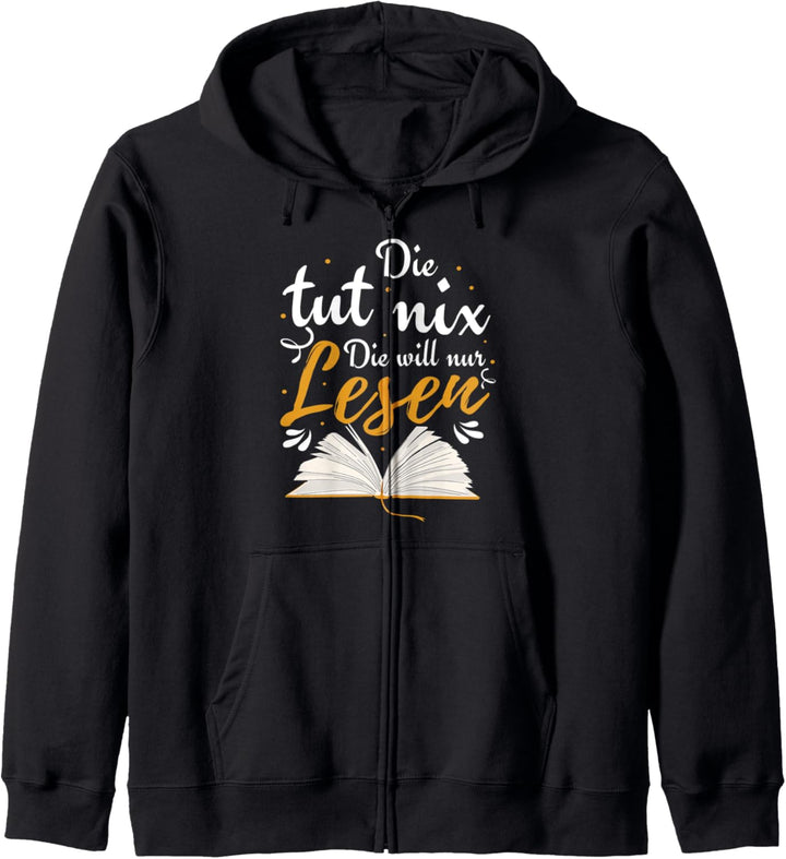Leseratte Bücher Geschenk | Die Tut Nix Die Will Nur Lesen Kapuzenjacke