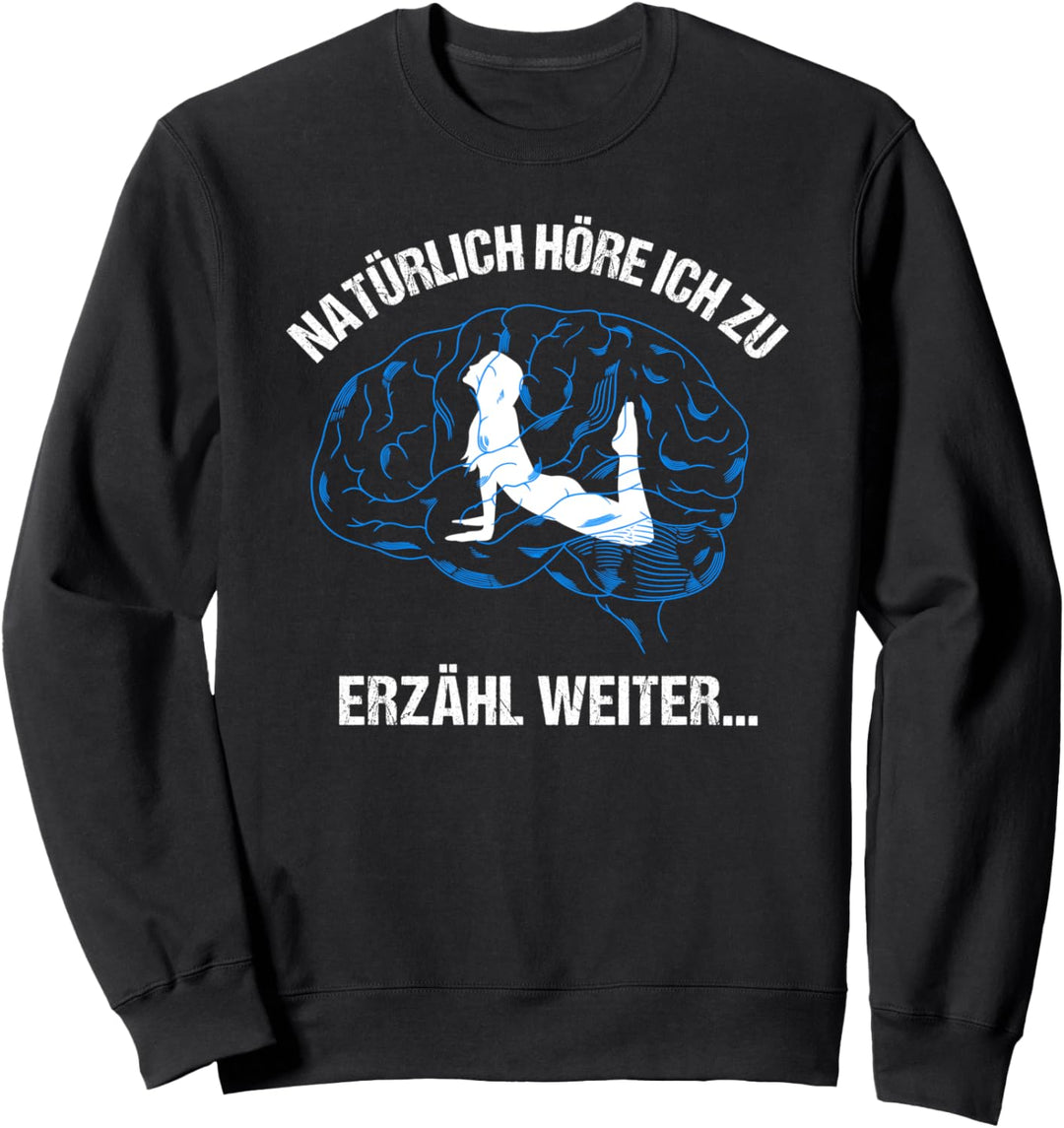 Yoga im Kopf Lustiger Spruch Meditation Gehirn Sweatshirt