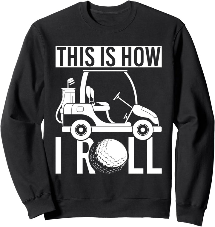 Golfball Hobby Golfer Golfkart Golfspieler Lustiges Golf Sweatshirt