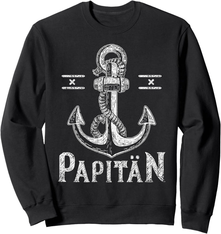 Papitän, Papa Seemann, Schiffsanker, nautisch Sweatshirt