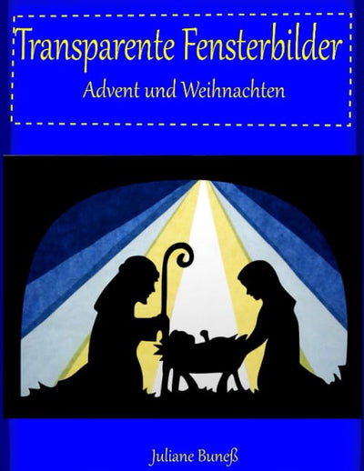 Transparente Fensterbilder: Advent und Weihnachten, Taschenbuch