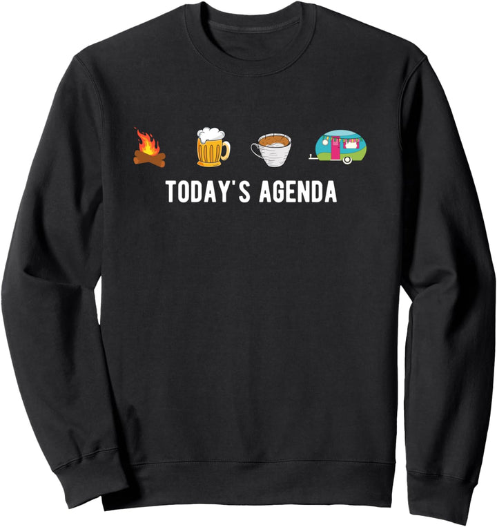 Heute Agenda Lagerfeuer Bier Kaffee Camper Camping Glamping Sweatshirt