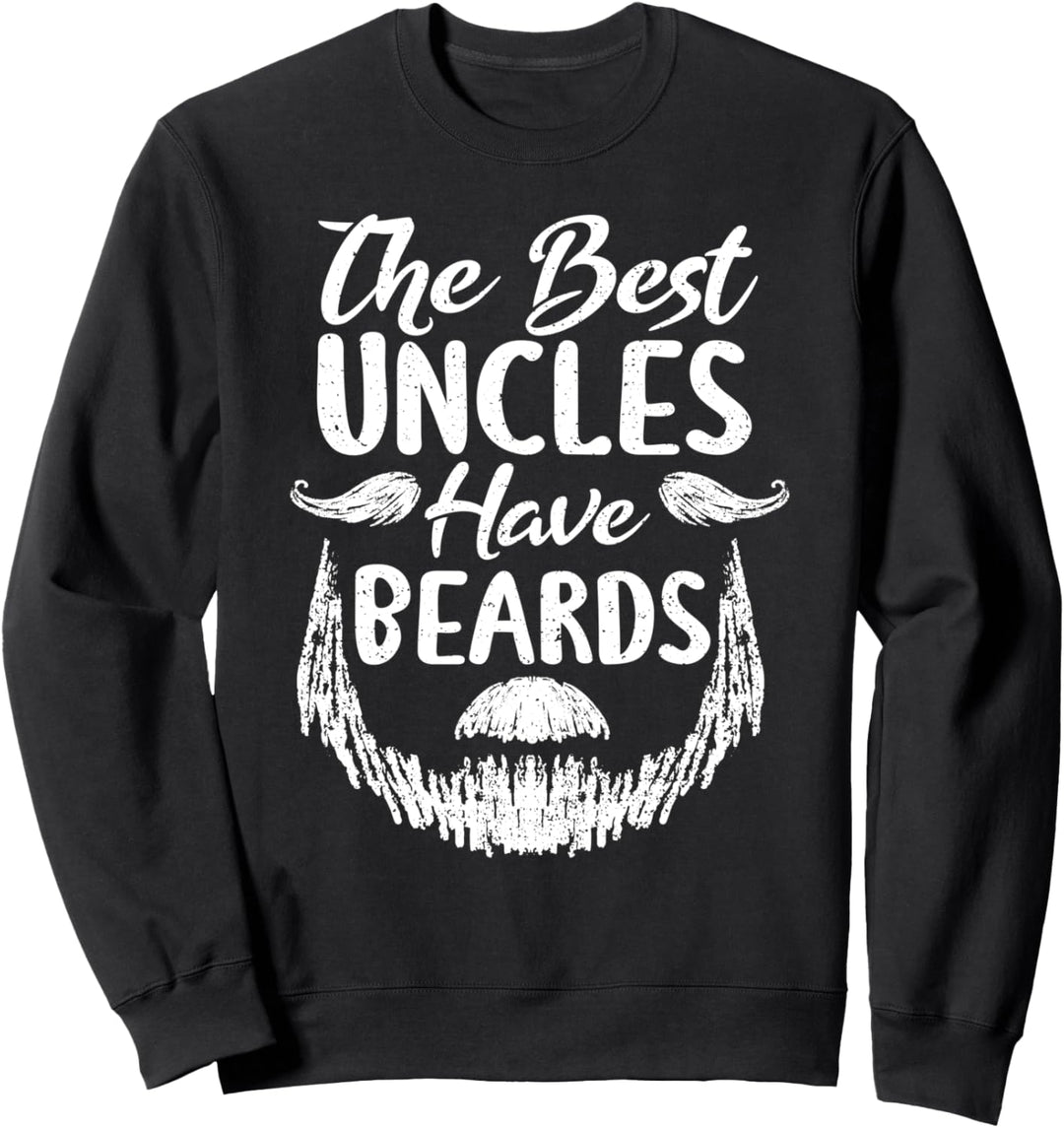 Funny Onkel: The Best Uncles Have Beards - Bart Sweatshirt