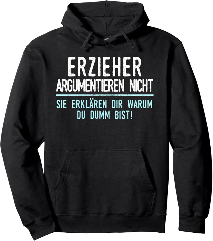 Erzieher Geschenk für Arbeitskollegen im Job und Beruf Pullover Hoodie