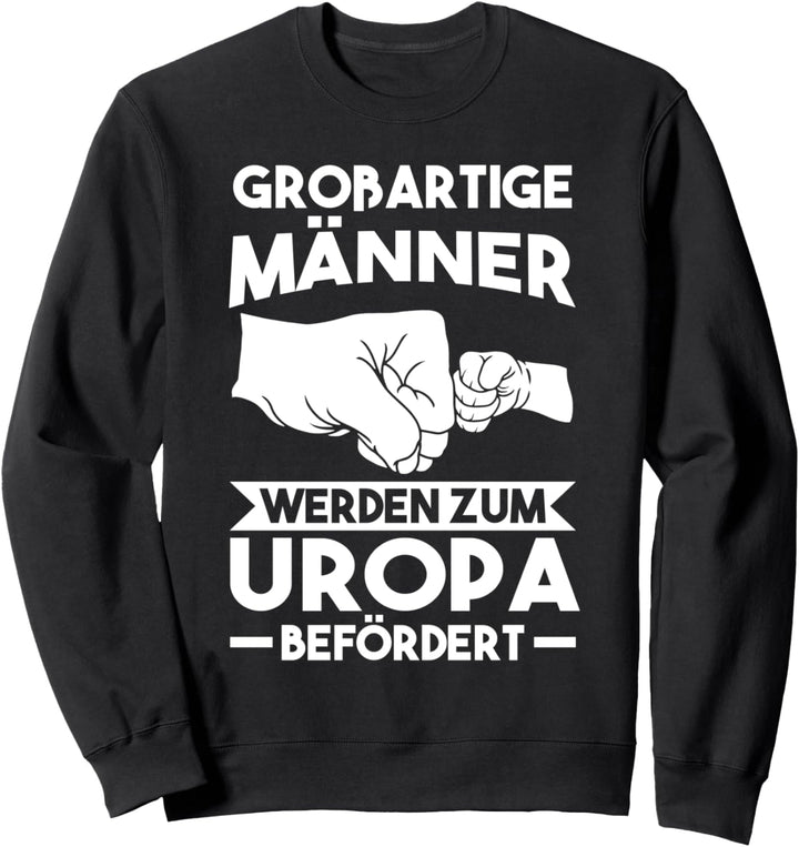 Grossartiger Uropa Sweatshirt