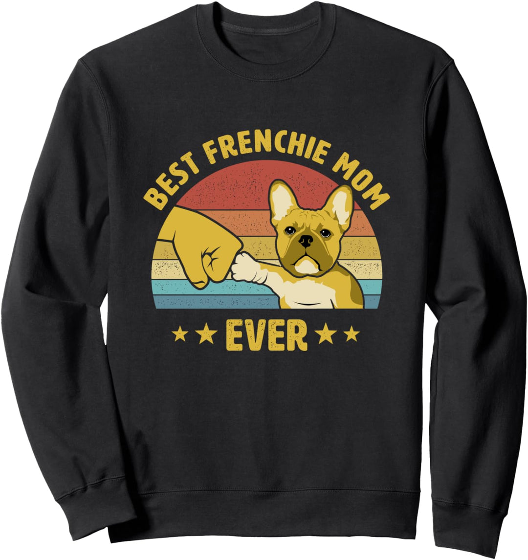 Best Französische Bulldogge Mom ever Vintage Hundemama Sweatshirt