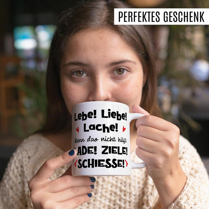 Meme Tasse mit Spruch – Geschenk Lebe! Liebe! Lache! Wenn das nicht hilft: Lade! Ziele! Schiesse! –