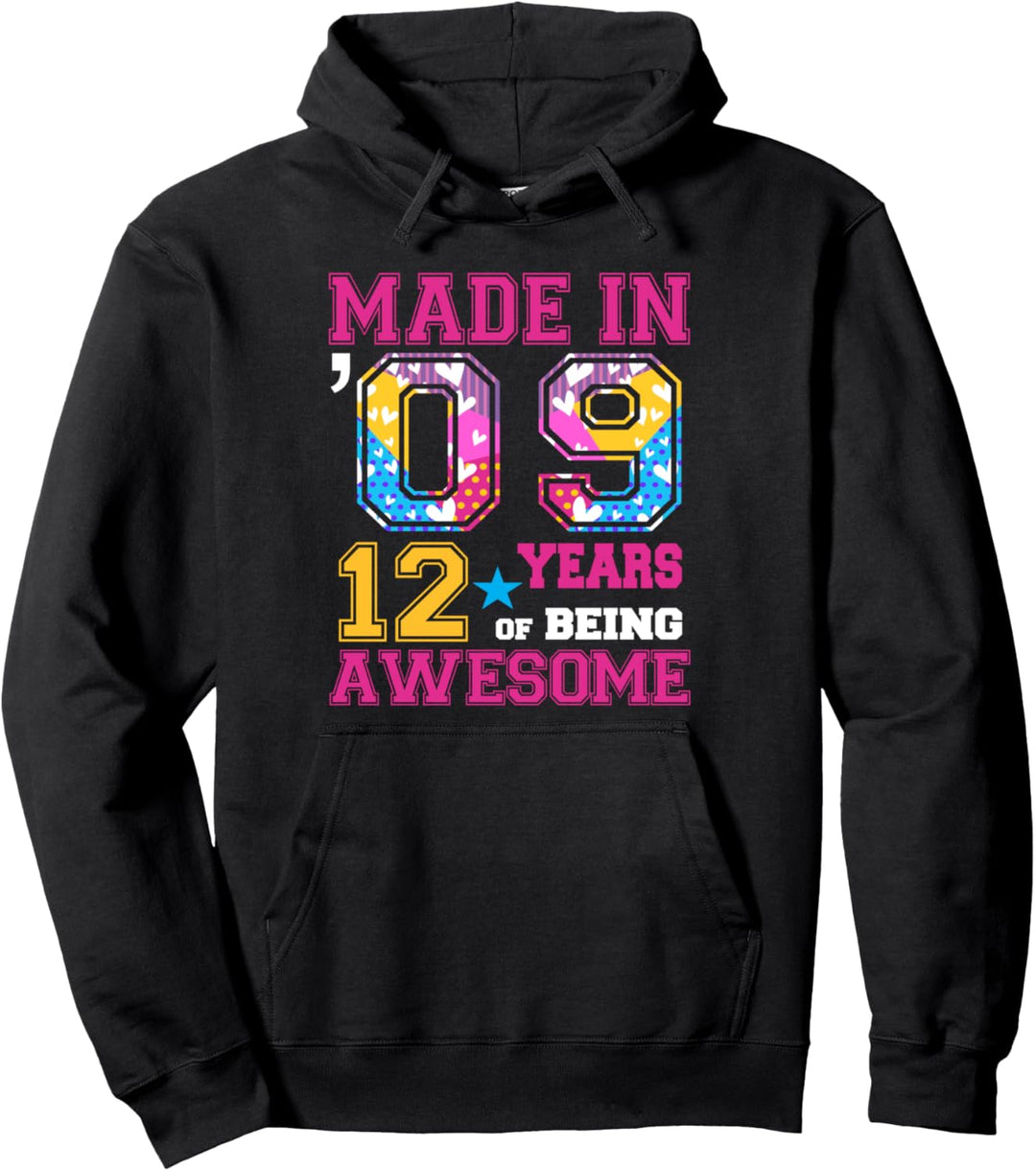 12 Year Old Girl Gifts For 12th Birthday Gift Born In 2009 Pullover Hoodie