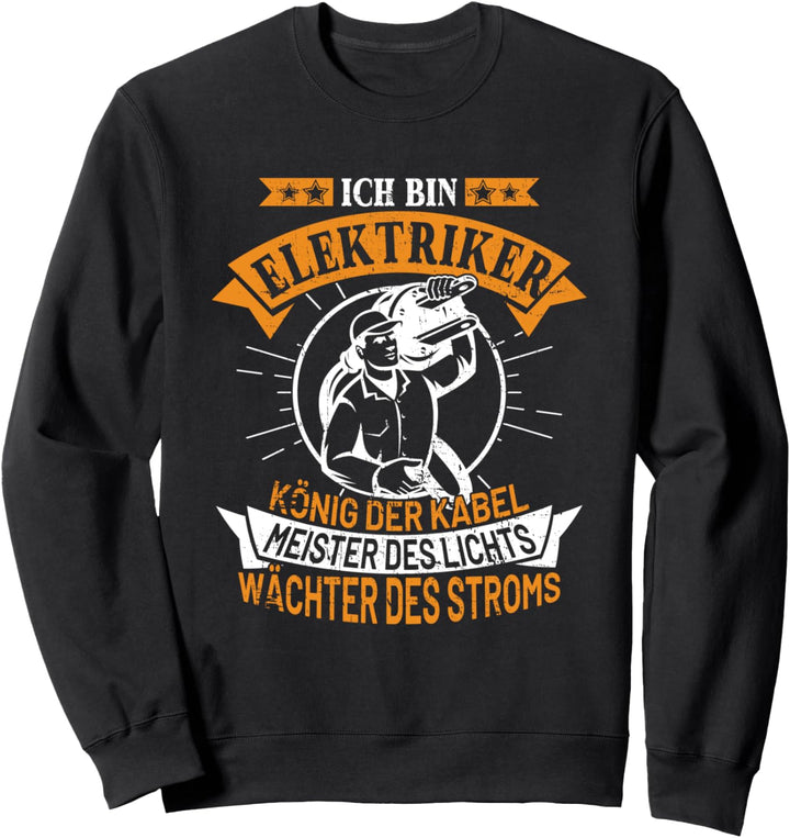 Ich bin Elektriker Handwerker Elektronen Widerstand Sweatshirt