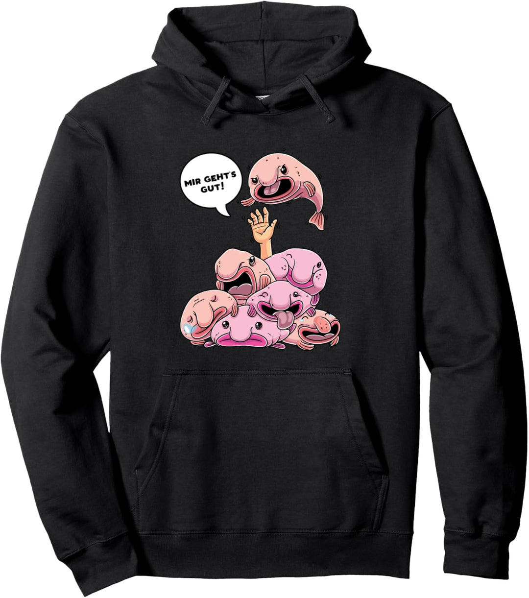 Lustiger Blobfisch Mir Geht's Gut Fisch Männer Frauen Kinder Pullover Hoodie