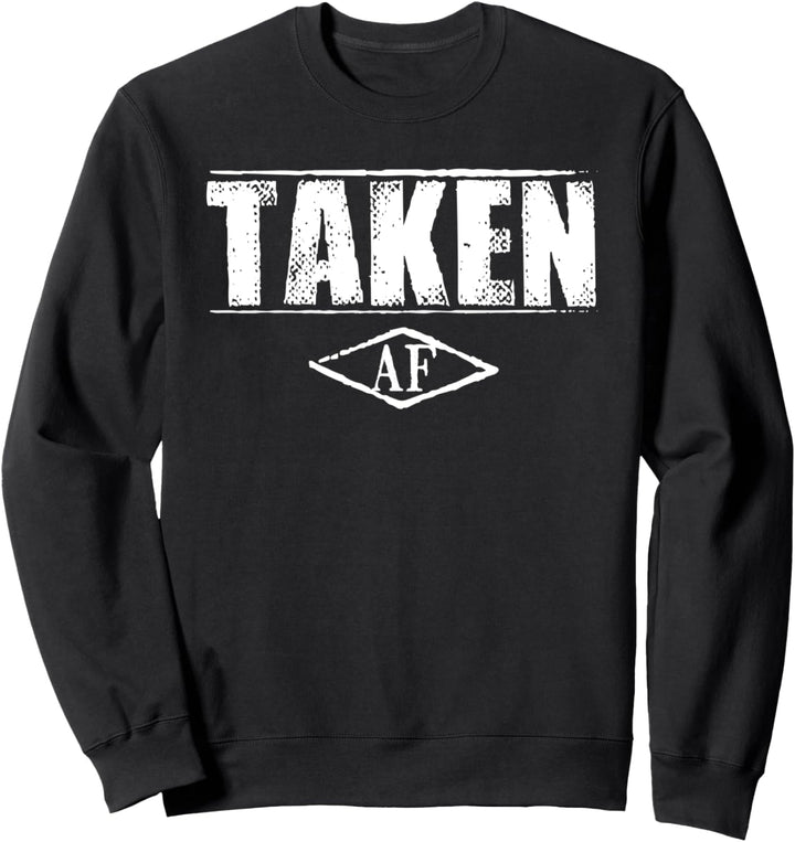 Genommen AF Lustig verlobt, Verlobungsgeschenk Sweatshirt