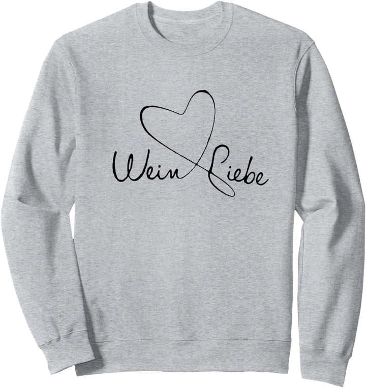 Wein Liebe Sweatshirt