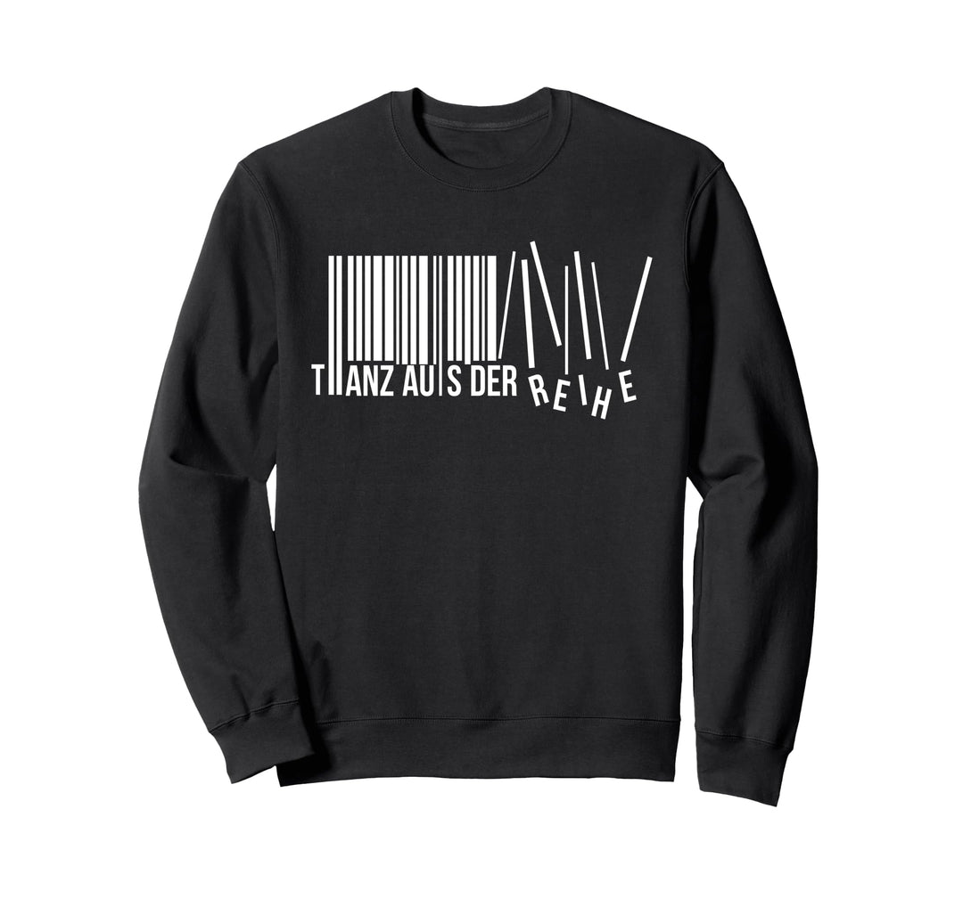 Tanzen Spruch Barcode Strichcode Tanz Aus Der Reihe Sweatshirt