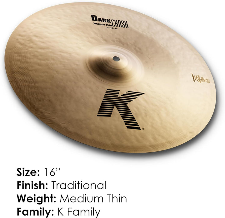 Zildjian K Zildjian Series - 16" Dark Crash Medium Thin 16 Inch 16 Zoll Dark Medium Thin Crash, 16 Z