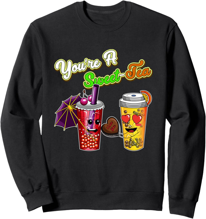 Bubble Milk Tea Food Pun Valentines You're A Sweet Tea Girls Sweatshirt