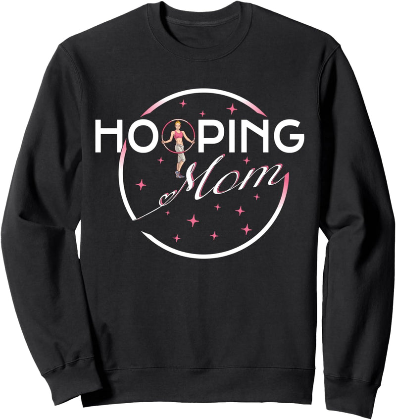 "Hooping Mom" Hullern Reifen Fitness Tanz Hula-Hoop Sweatshirt