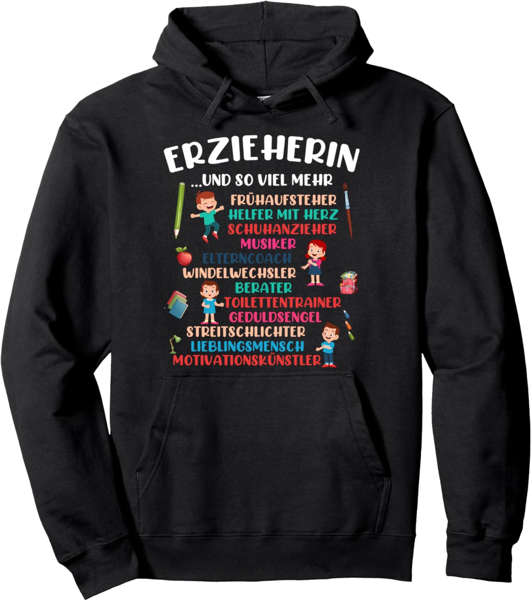Erzieherin.. und so viel mehr Kindergärtnerin Kindergarten Pullover Hoodie