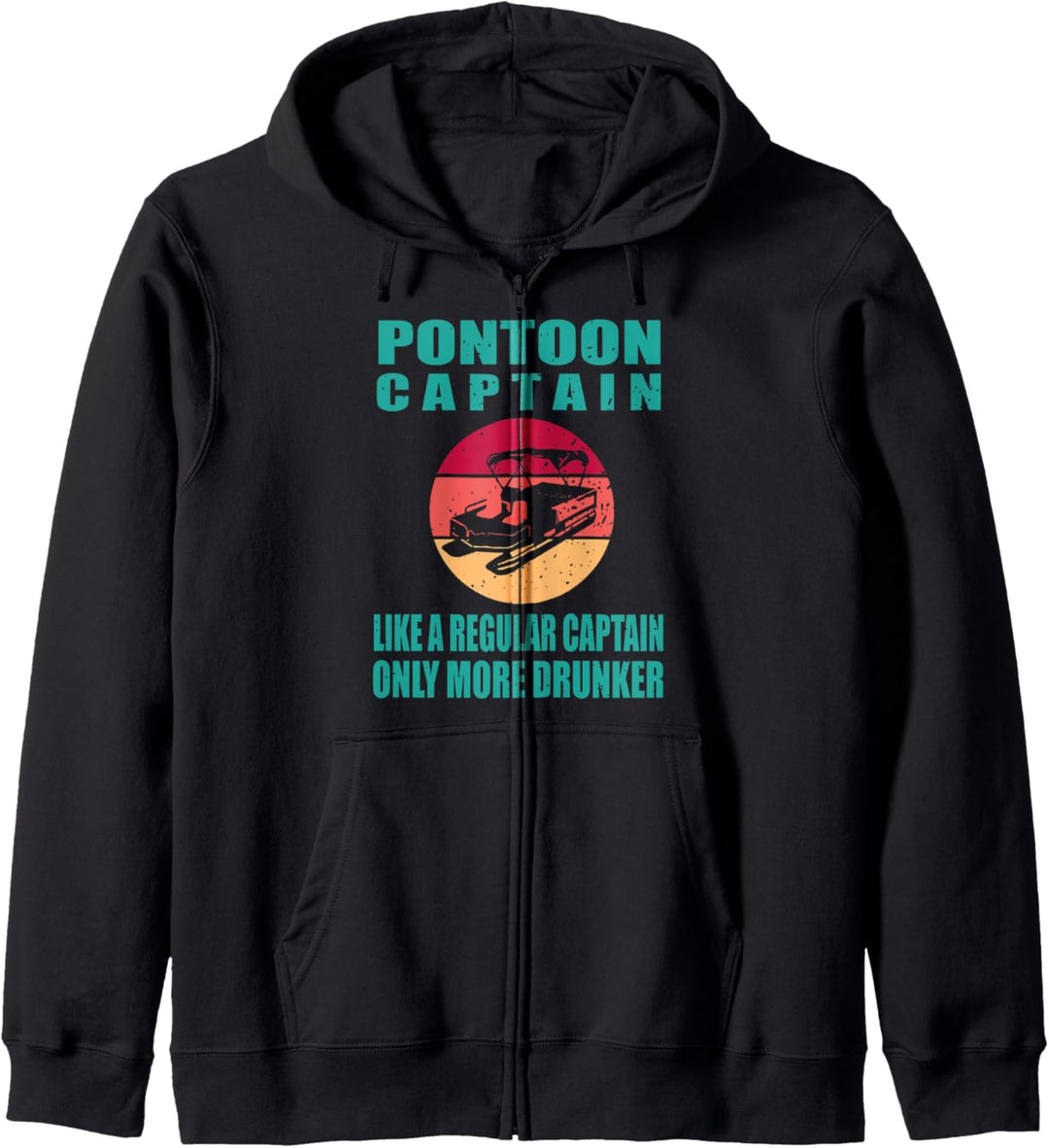 Pontoon Boot regulärer Kapitän nur betrunkener Geschenk Kapuzenjacke