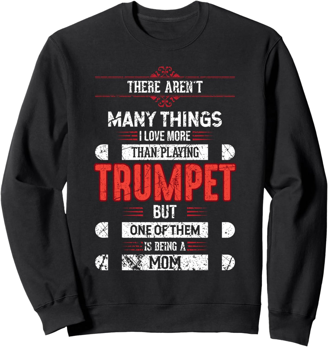 Stolze Trompeten Mutter Orchester Blasmusik Posaune Geschenk Sweatshirt