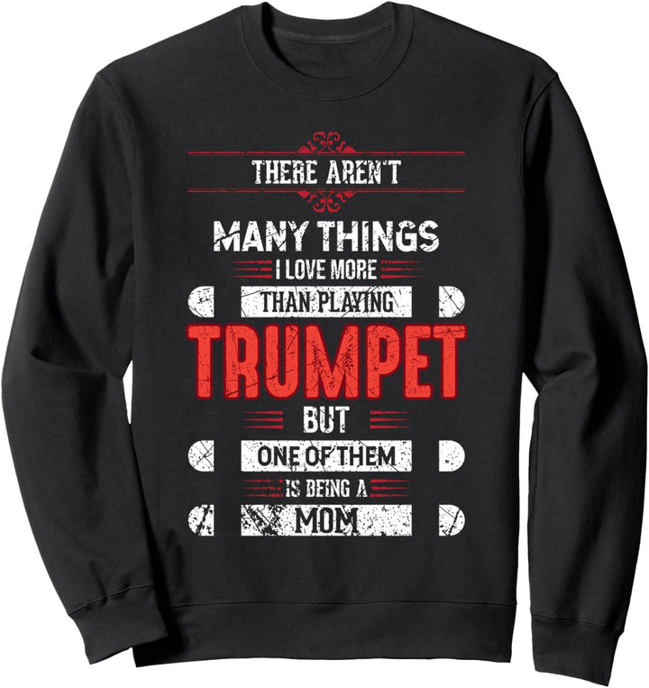 Stolze Trompeten Mutter Orchester Blasmusik Posaune Geschenk Sweatshirt
