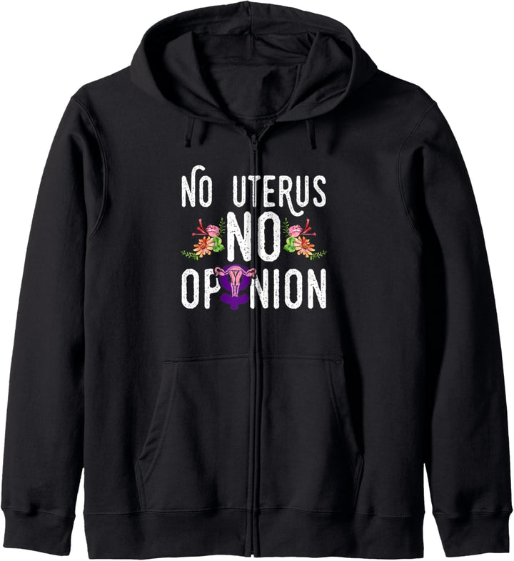 No Uterus No Opinion ProChoice Feminism Equality Feminist Kapuzenjacke