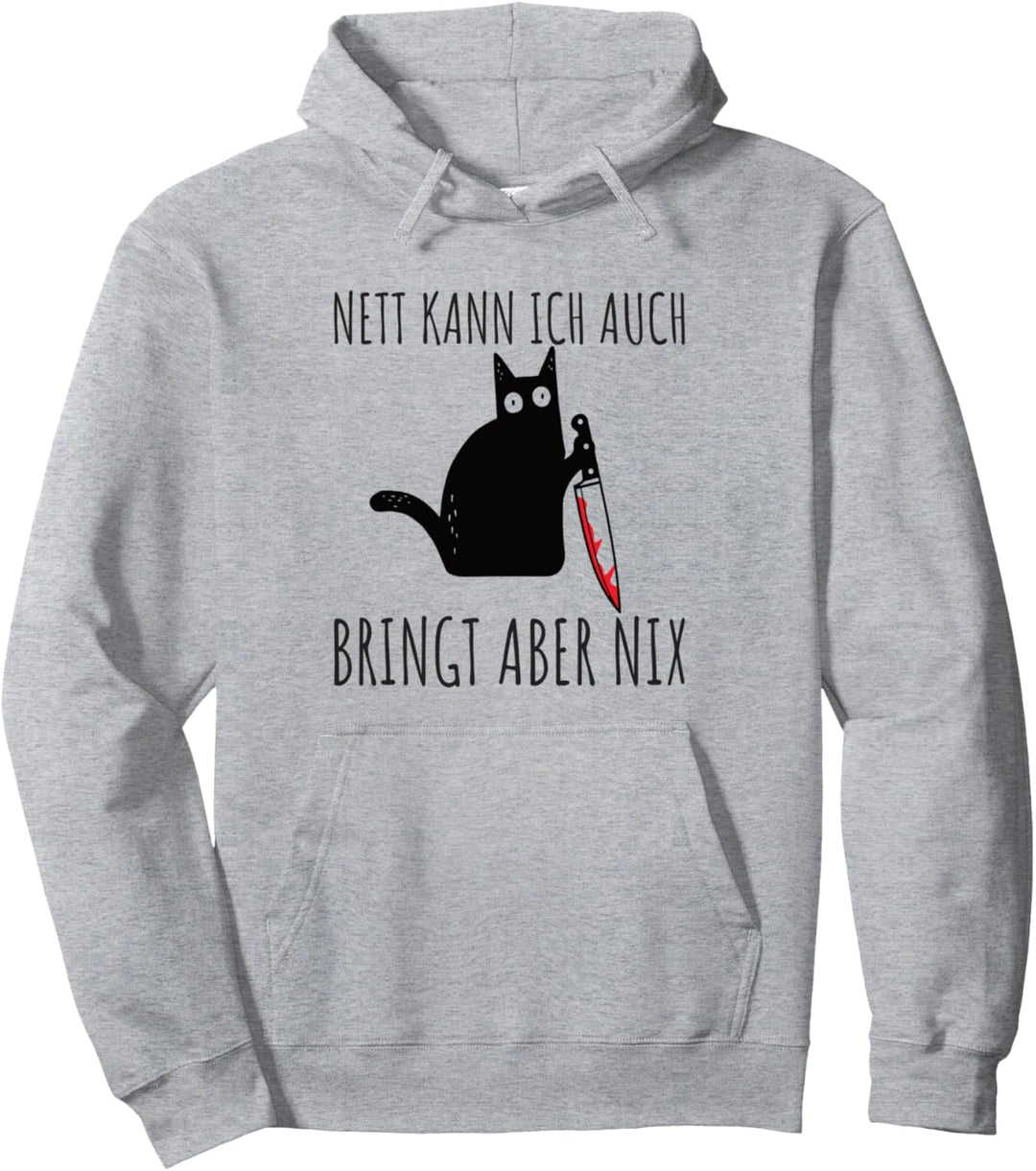 Nett Kann Ich Auch Bringt Aber Nix Sprüche Schwarze Katze Pullover Hoodie