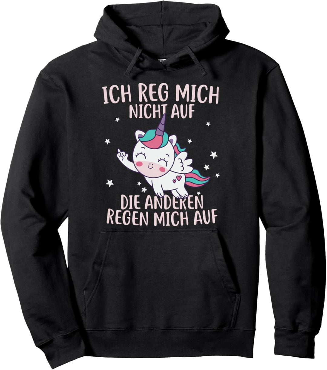 Ich Reg Mich Nicht Auf Die Anderen Regen Mich Auf Sprüche Pullover Hoodie