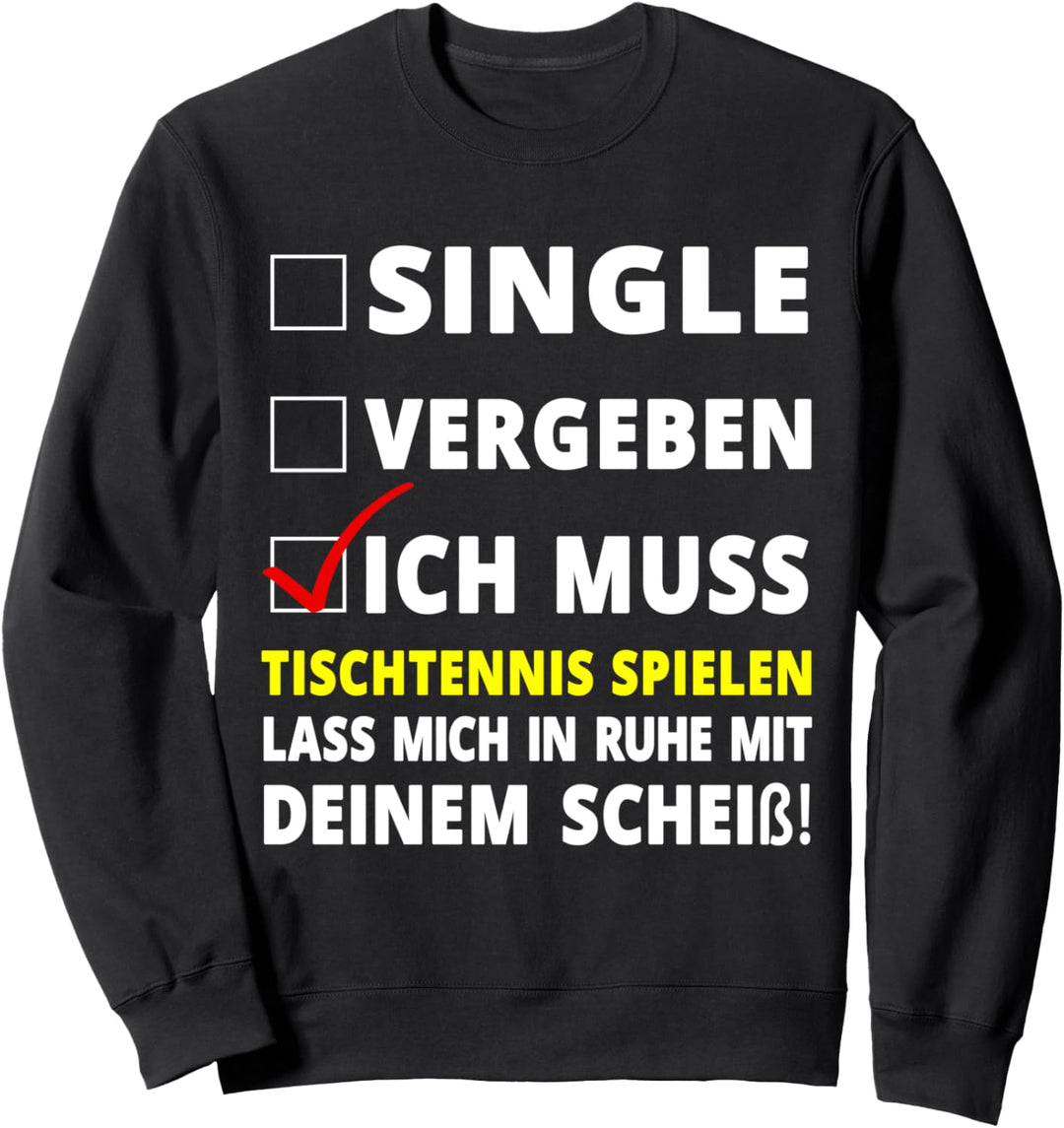 Tischtennis Spruch Sweatshirt