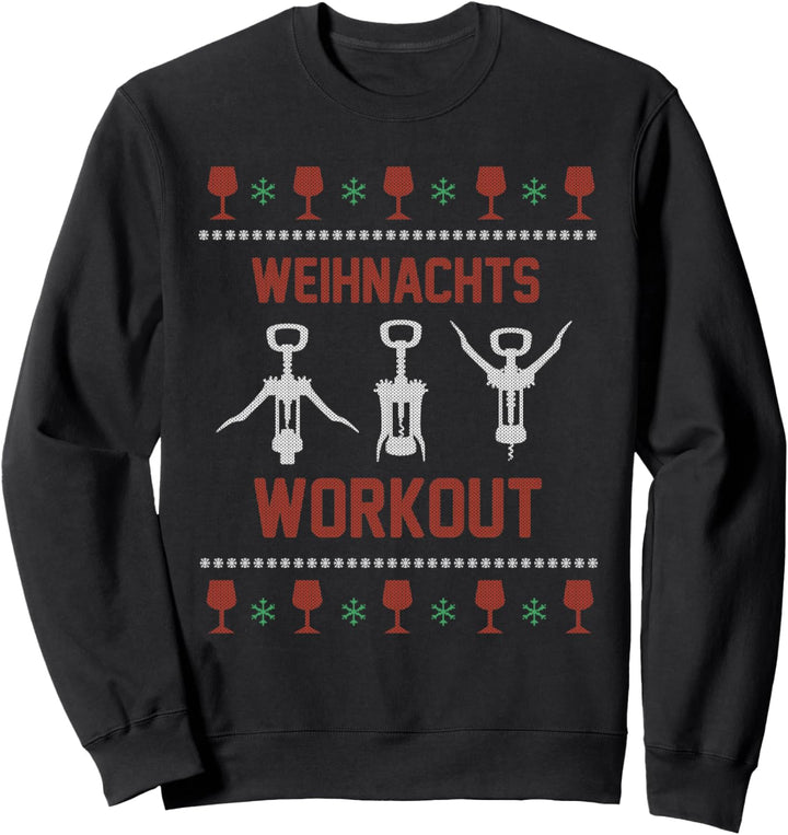 Weihnachts Workout Ugly Christmas Sweater Wein Lustig Spruch Sweatshirt