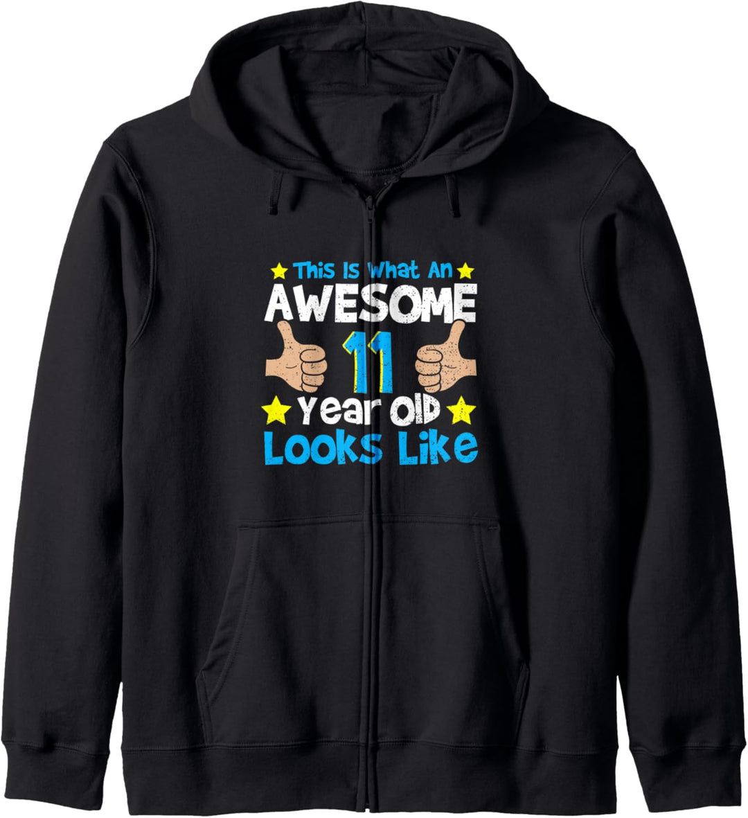 Genial: This Is What An Awesome 11 Yea... Geburtstag Sprüche Kapuzenjacke