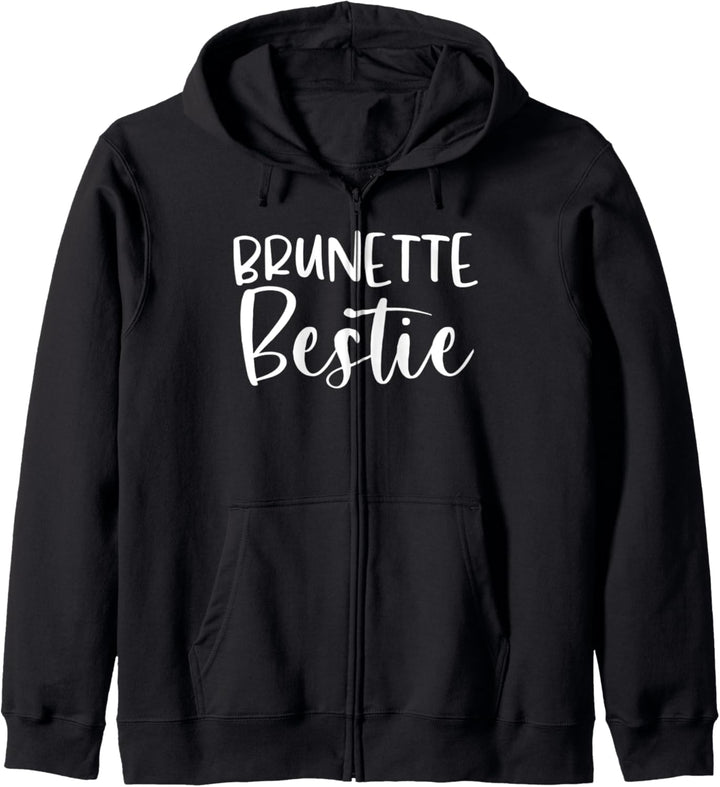 Every Blonde Needs A Brunette Bestie BFF Friends Geschenke Kapuzenjacke