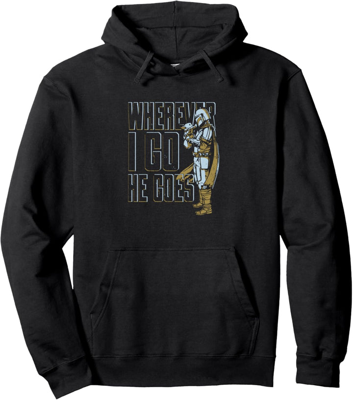 Star Wars: The Mandalorian & Grogu I Go Where He Goes Pullover Hoodie