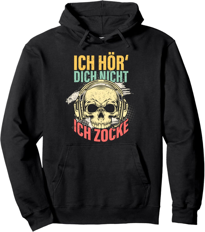 Ich hör dich nicht ich zocke Totenkopf Gamer Lustiges Gaming Pullover Hoodie