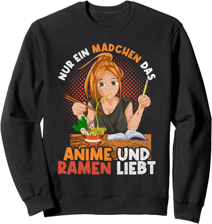 Nur ein Mädchen das Anime und Ramen liebt Kawaii Ramen Sweatshirt