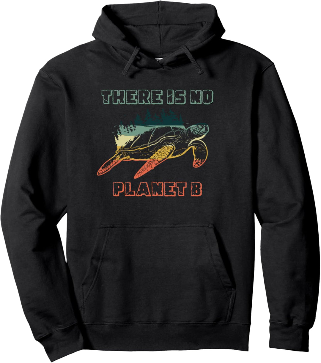 Es gibt keinen Planeten B Speichern Sie die Meeresschildkröt Pullover Hoodie
