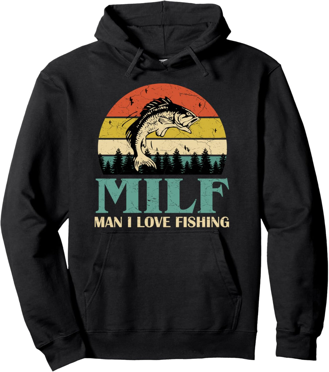 Man I Love Fishing-M.I.L.F.-Funny Fishing Fishermen Angler Pullover Hoodie