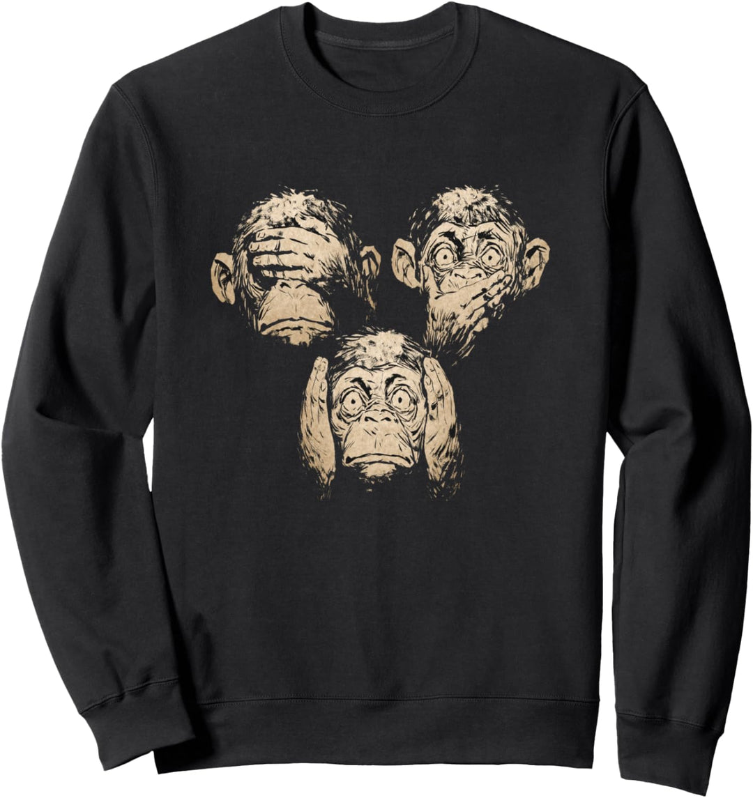 Drei Verschiedene Affen Nichts Sehen, Hören Und Sagen Monkey Sweatshirt