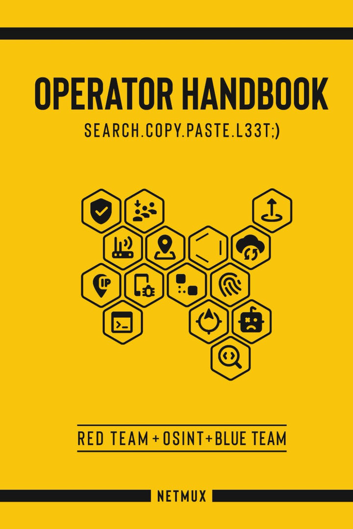 Operator Handbook: Red Team + OSINT + Blue Team Reference, Taschenbuch