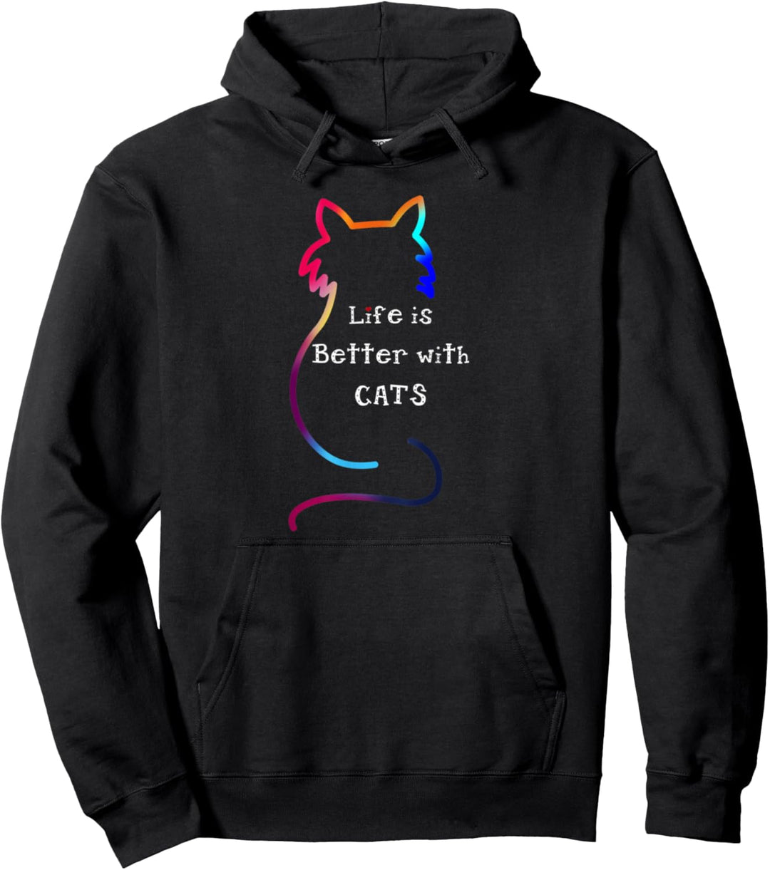 Cat Life Is Better With Cats Colorful Pullover Hoodie
