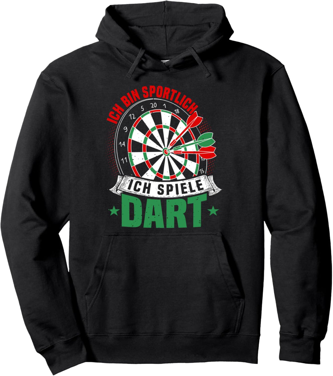 Dart Spruch, Sportlich & Dart, Dartscheibe & Dartspieler Pullover Hoodie