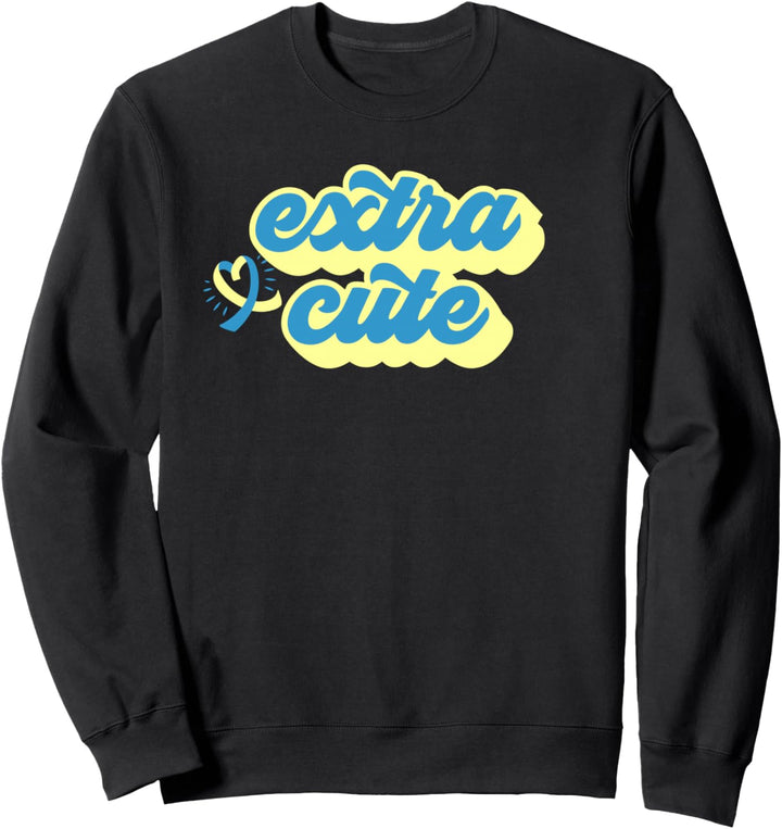 EXTRA NETT! Fun Down Syndrom Bewusstseinsspaziergang Meme Sweatshirt