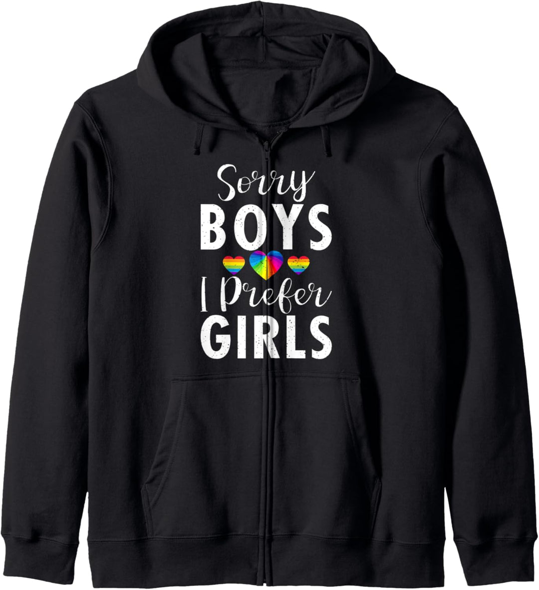 Sorry Jungs, ich bevorzuge Mädchen Bisexuell Lesbisch Kapuzenjacke