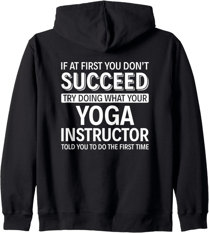 Wenn Sie anfangs keinen Erfolg haben - Yoga-Lehrer Kapuzenjacke