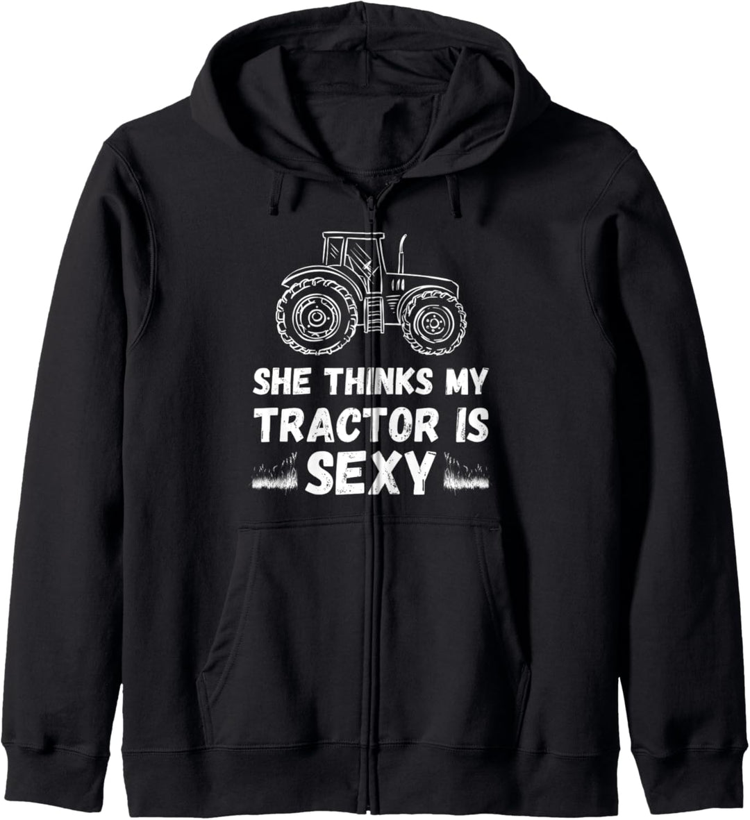 Sie denkt, dass mein Traktor sexy ist Lustiger Bauernhof Kapuzenjacke
