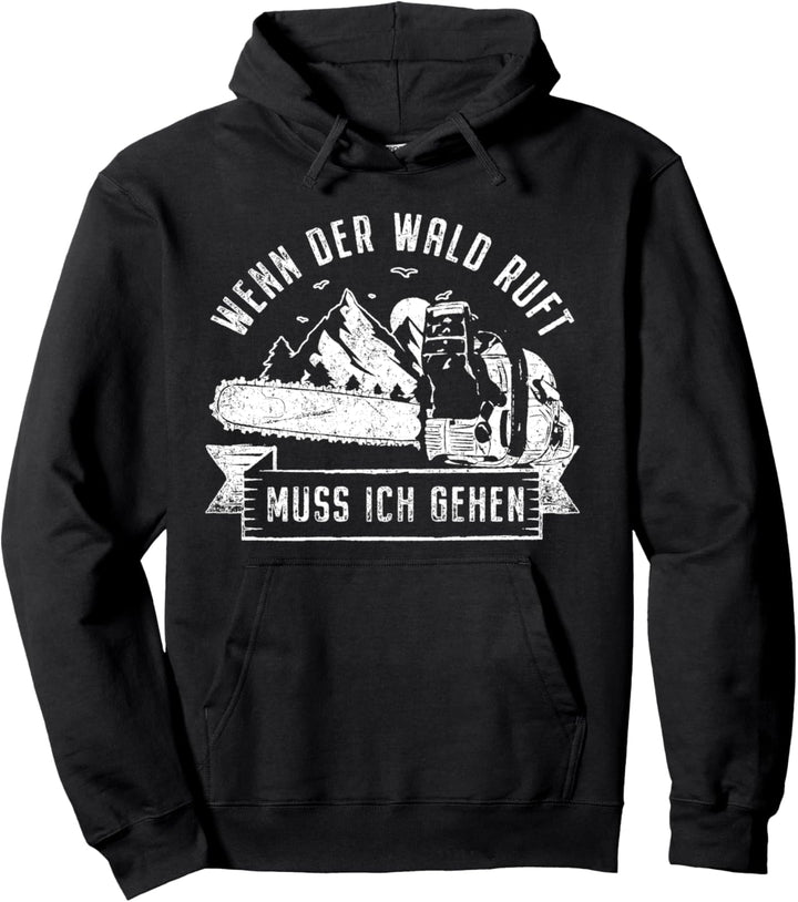Holzfäller Kettensäge Waldarbeiter Förster Pullover Hoodie