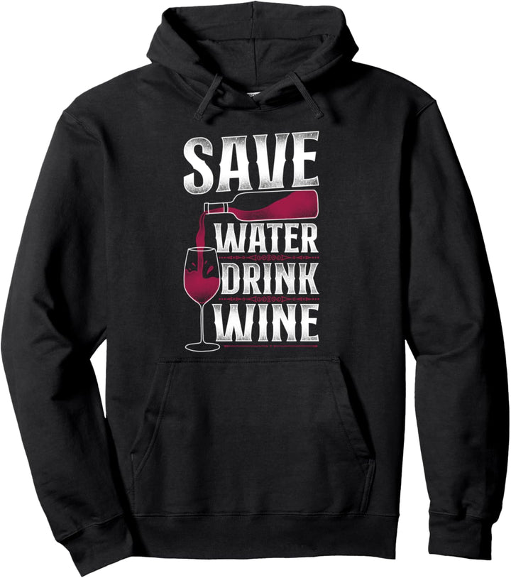 Sommelier Weinverkostung Vintage Save Water Drink Pullover Hoodie