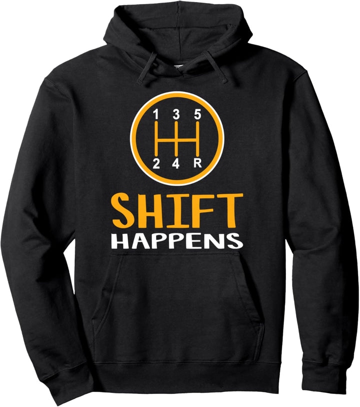 Shift Happens - Spruch für Mechatroniker - Auto Tuning Kfz Pullover Hoodie
