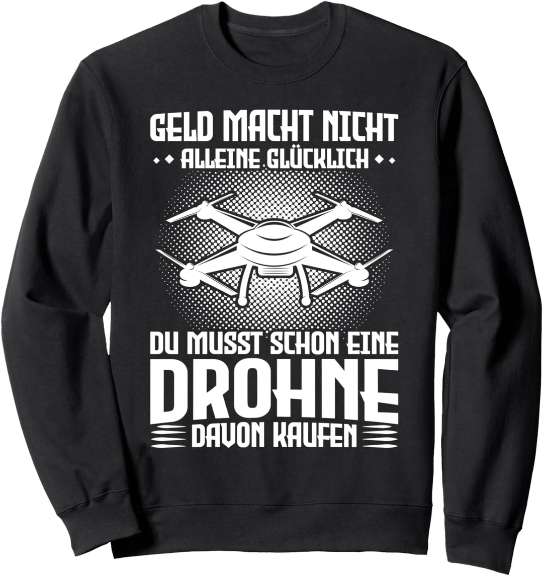 Drohne Quadrocopter Drohnenpilot Sweatshirt