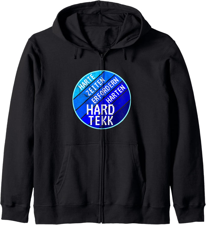 Harte Zeiten erfordern harten Hardtekk Kapuzenjacke